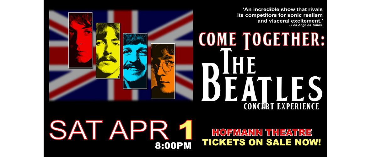 West Coast Performing Arts Presenters 22-23 Come Together The Beatles Concert Experience Main Event