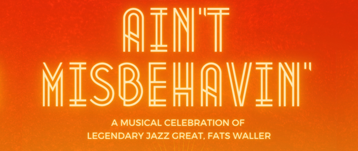 Contra Costa Musical Theatre Ain't Misbehavin' April 2023 Main Event