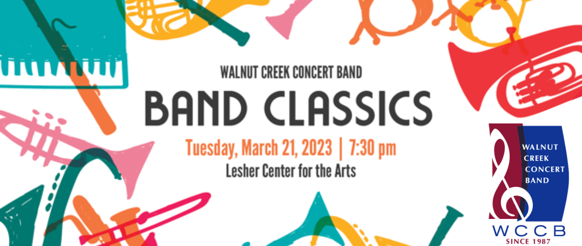 Walnut Creek Concert Band 22-23 Band Classics March 2023 Main Event